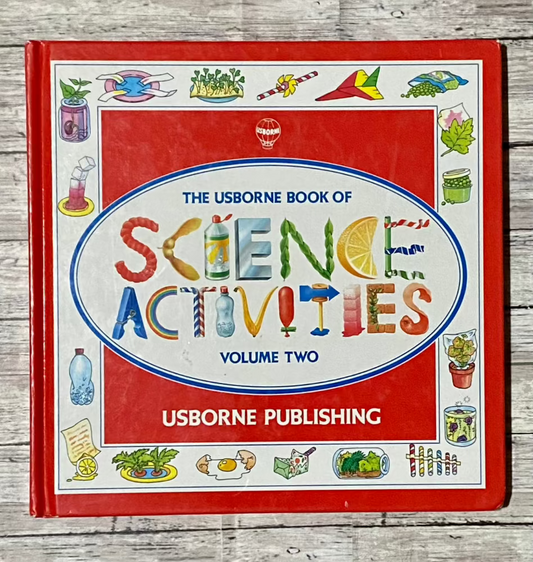 The Usborne Book of Science Activities Volume Two