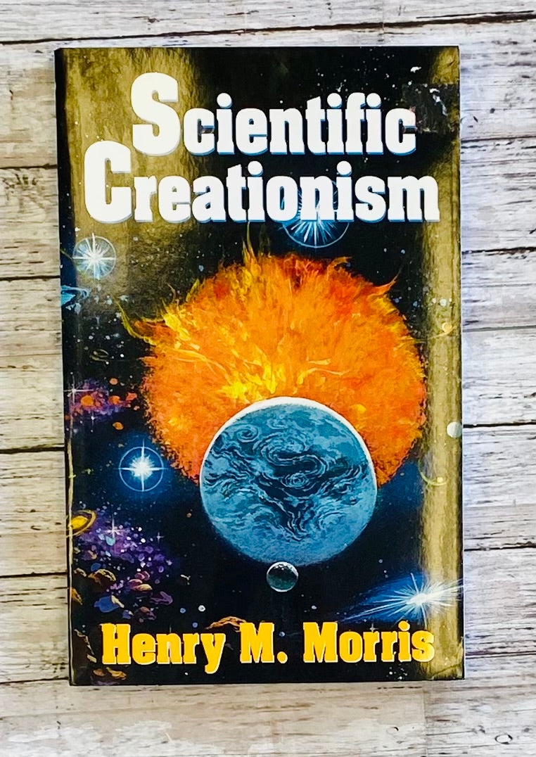 Scientific Creationism - Anchored Homeschool Resource Center