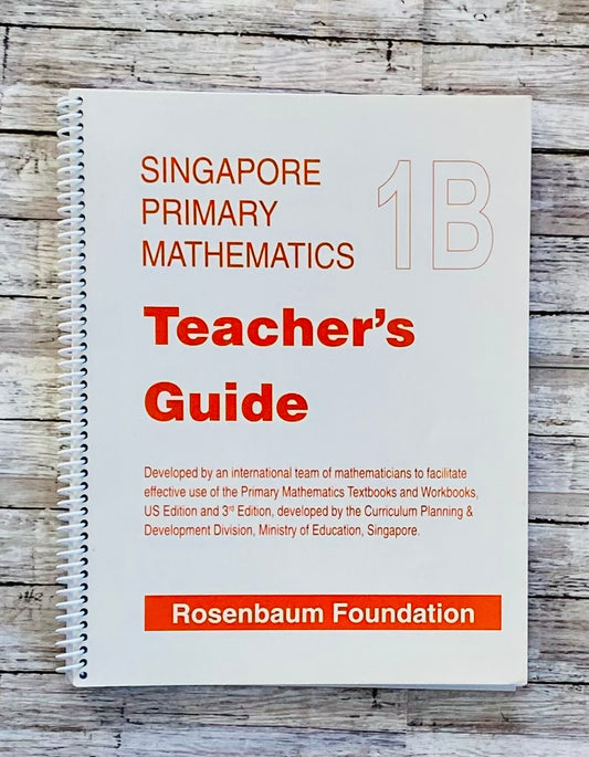 Singapore Primary Math 1B Teacher's Guide - Anchored Homeschool Resource Center
