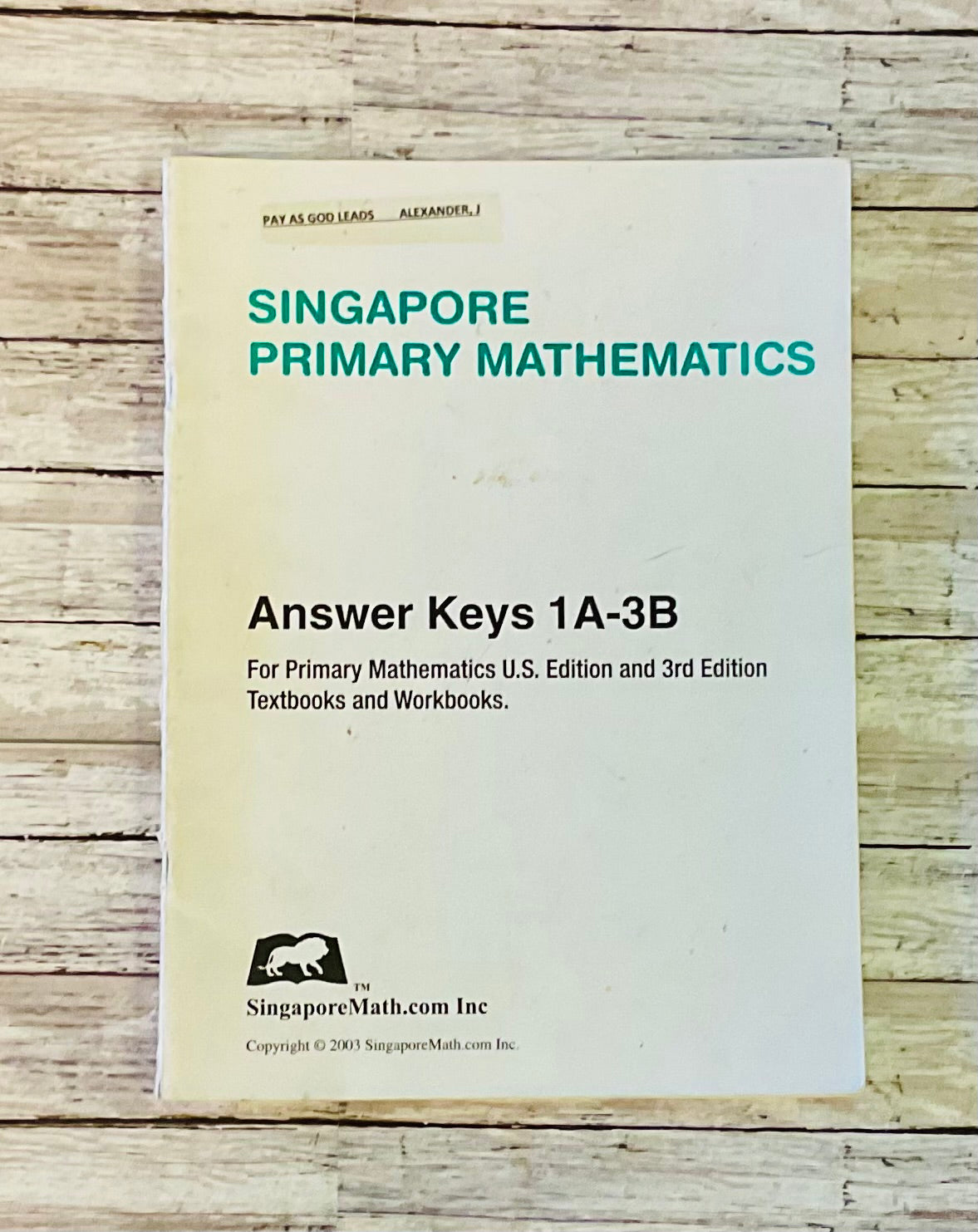 Singapore Primary Mathematics Answer Keys 1A-3B - Anchored Homeschool Resource Center