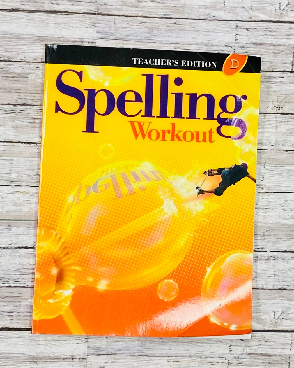 Spelling Workout D Teachers Edition - Anchored Homeschool Resource Center