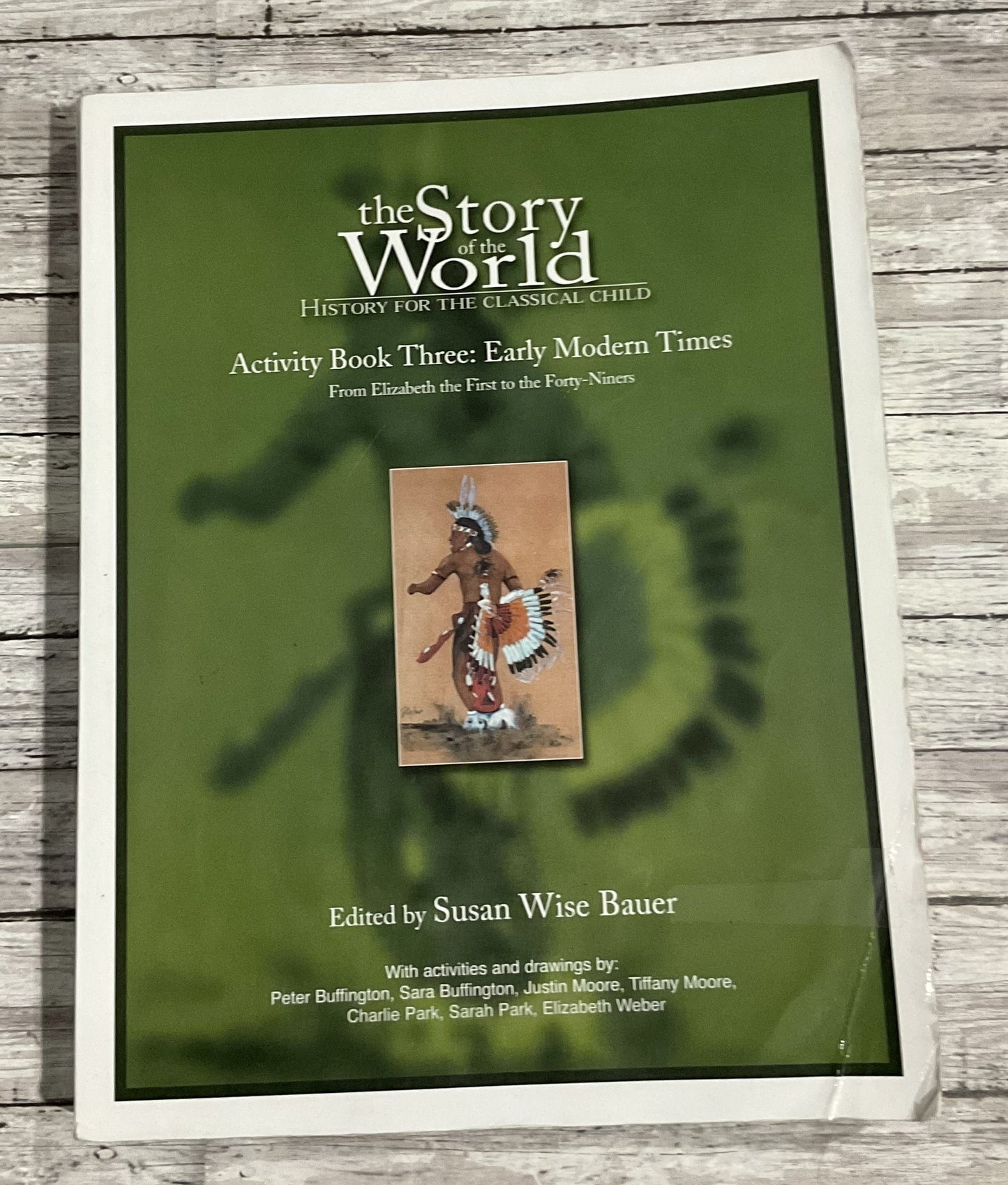 The Story of the World Activity Book Three: Early Modern Times - Anchored Homeschool Resource Center