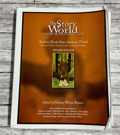 The Story of the World Activity Book One: Ancient Times - Anchored Homeschool Resource Center