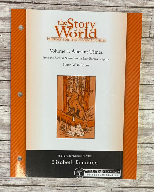 Story of the World Volume 1: Ancient Times Tests and Answer Key