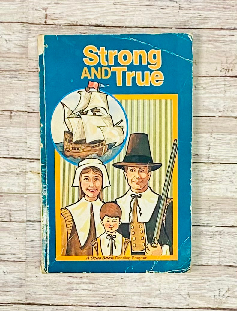 Strong and True - Anchored Homeschool Resource Center