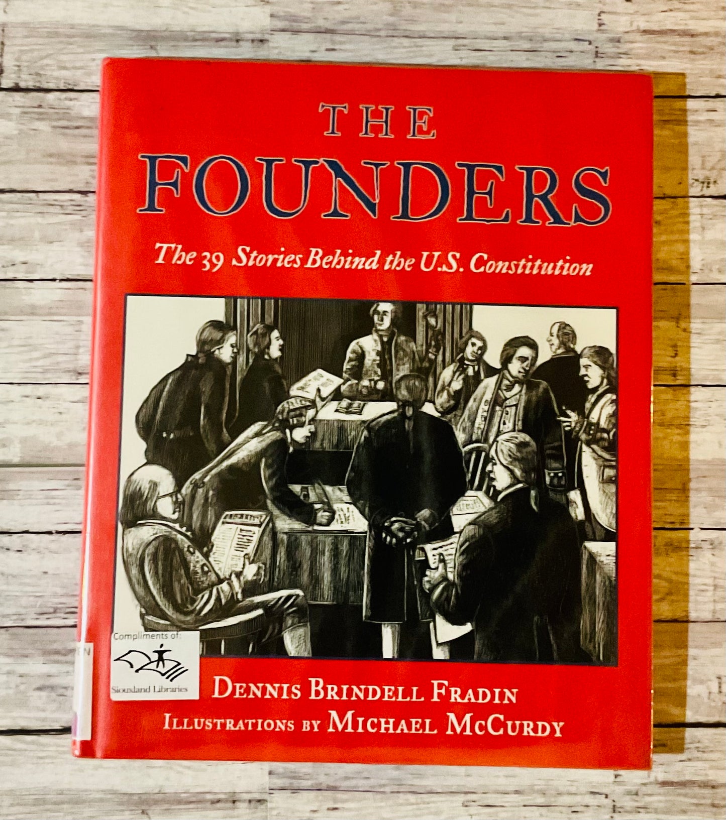 The Founders: The 39 Stories Behind the U.S. Constitution - Anchored Homeschool Resource Center