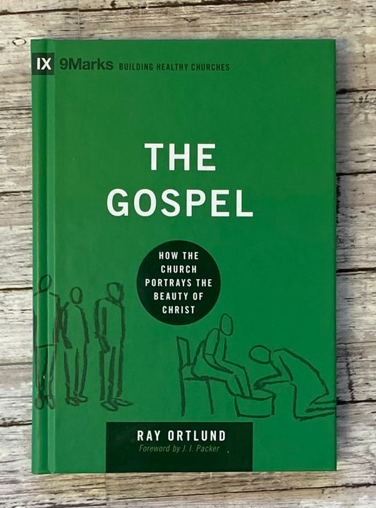 The Gospel: How the Church Betrays the Beauty of Christ