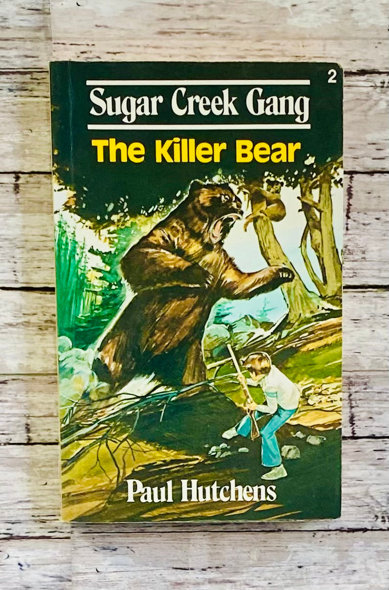 Sugar Creek Gang The Killer Bear* - Anchored Homeschool Resource Center