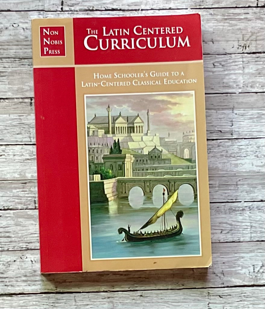 The Latin Centered Curriculum - Anchored Homeschool Resource Center