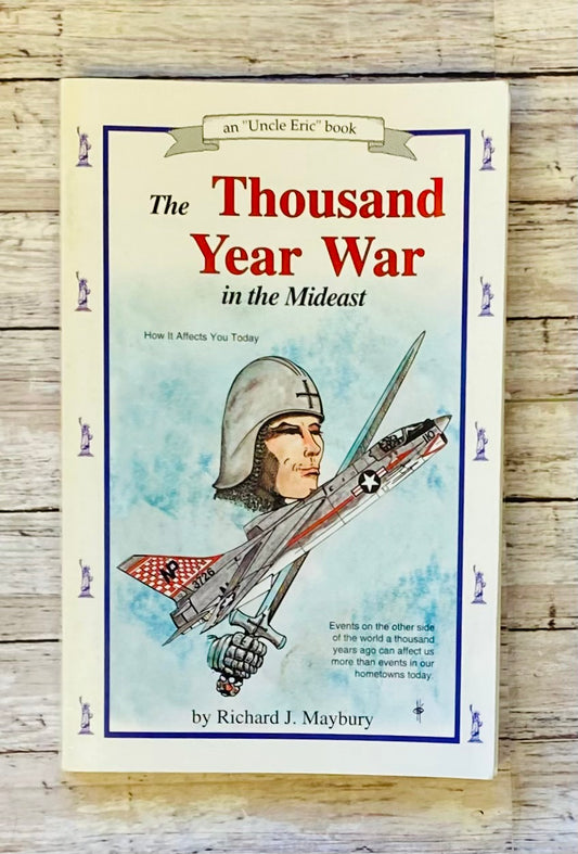 The Thousand Year War in the Mideast