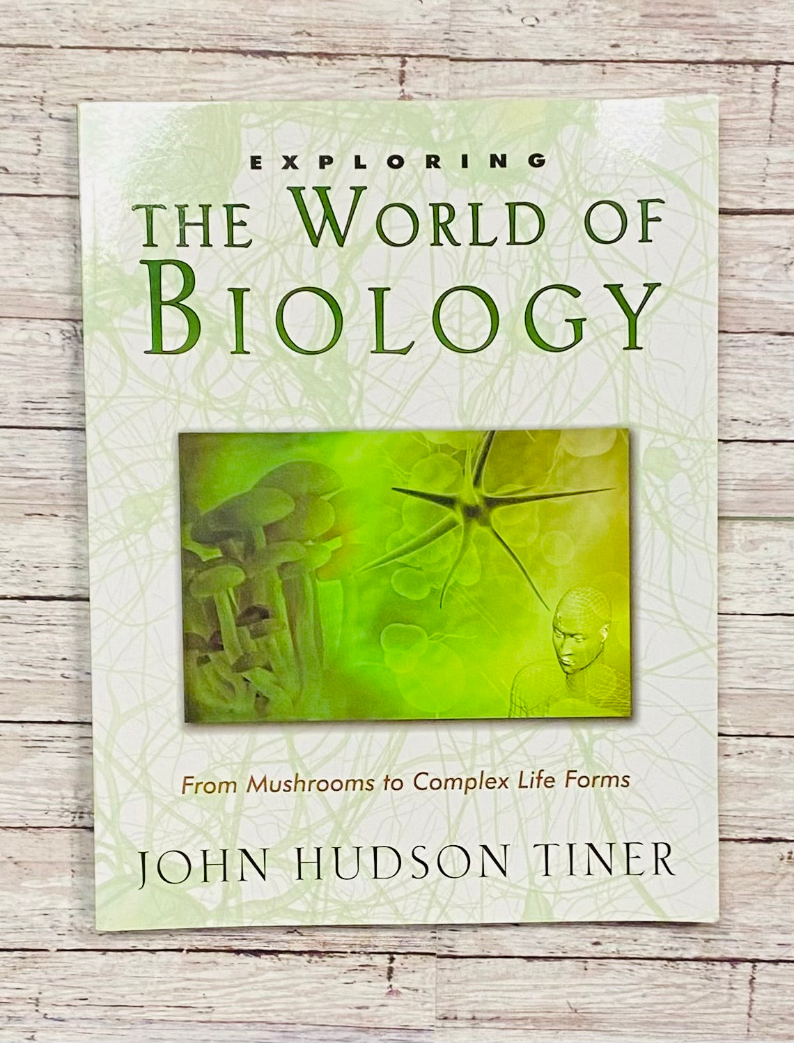 Exploring the World of Biology - Anchored Homeschool Resource Center