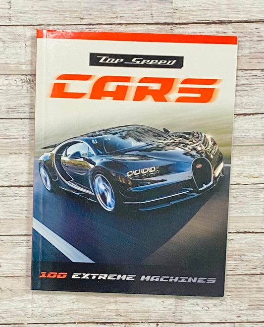 Top-Speed Cars: 100 Extreme Machines - Anchored Homeschool Resource Center