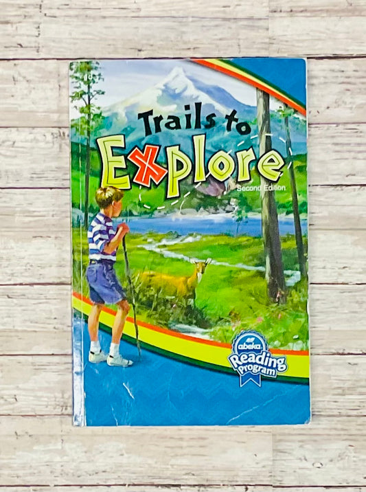 Trails to Explore - Anchored Homeschool Resource Center