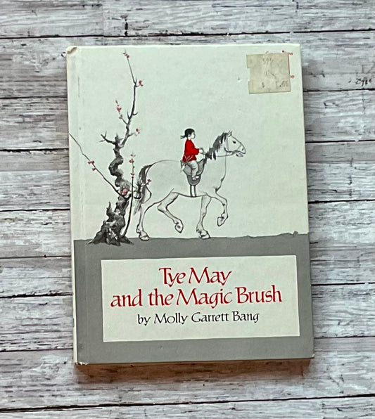 Tye May and the Magic Brush - Anchored Homeschool Resource Center