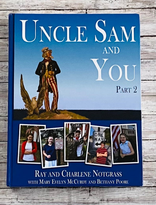Notgrass Uncle Sam and You, Part 2 - Anchored Homeschool Resource Center