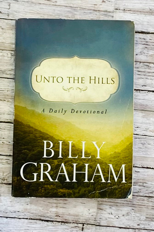 Unto The Hills: A Daily Devotional - Anchored Homeschool Resource Center