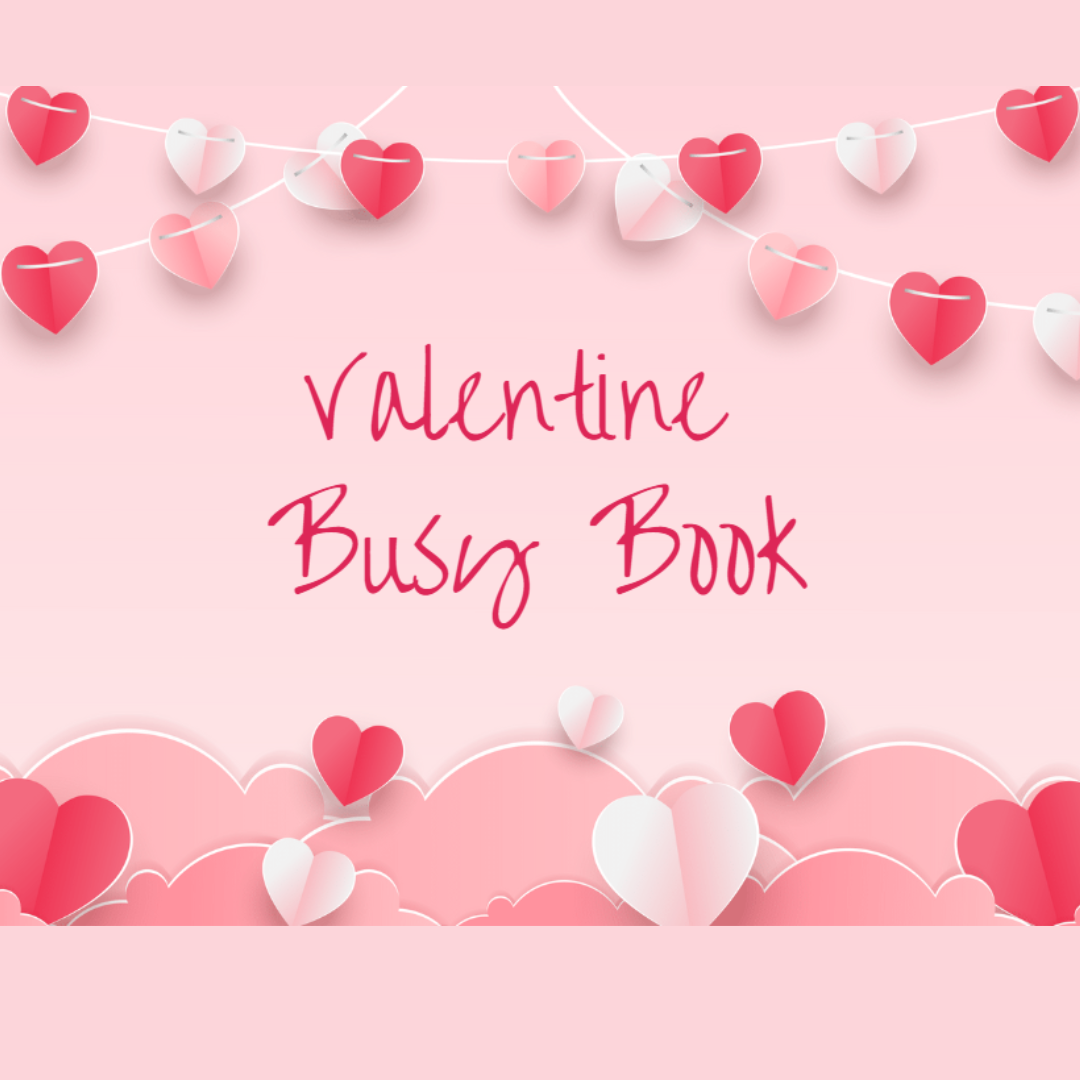 Valentine's Day Busy Book PDF Download - Anchored Homeschool Resource Center