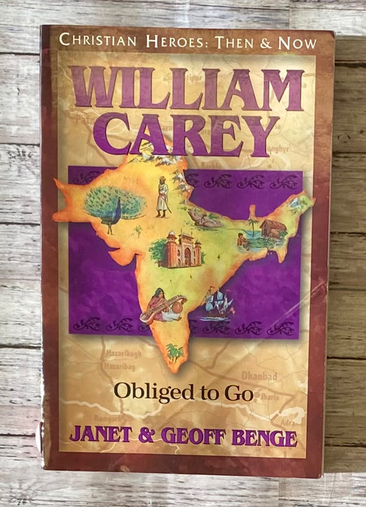 William Carey: Obliged to Go - Anchored Homeschool Resource Center