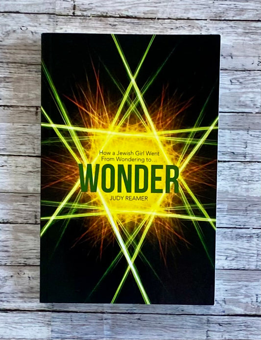 Wonder: How a Jewish Girl Went From Wondering to Wonder - Anchored Homeschool Resource Center