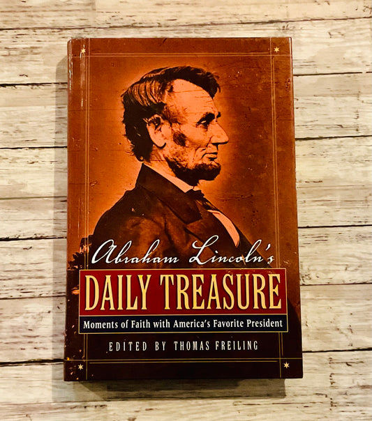 Abraham Lincoln's Daily Treasure - Anchored Homeschool Resource Center