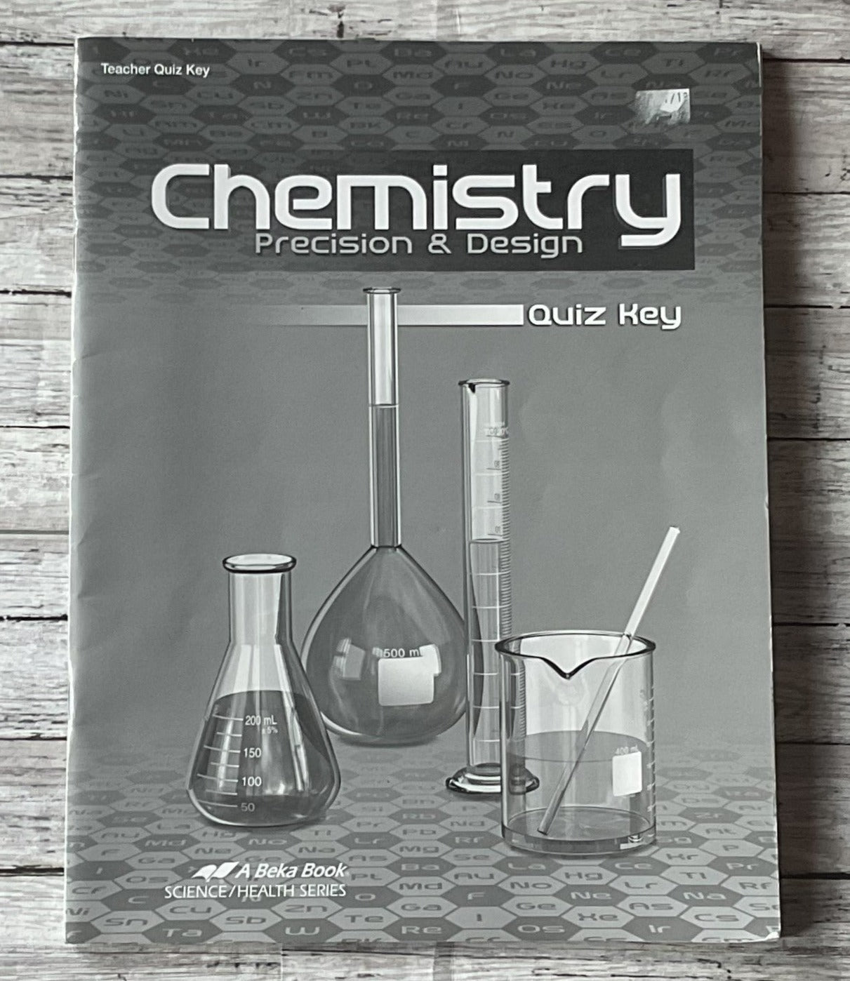 ABeka Chemistry Quiz Key - Anchored Homeschool Resource Center