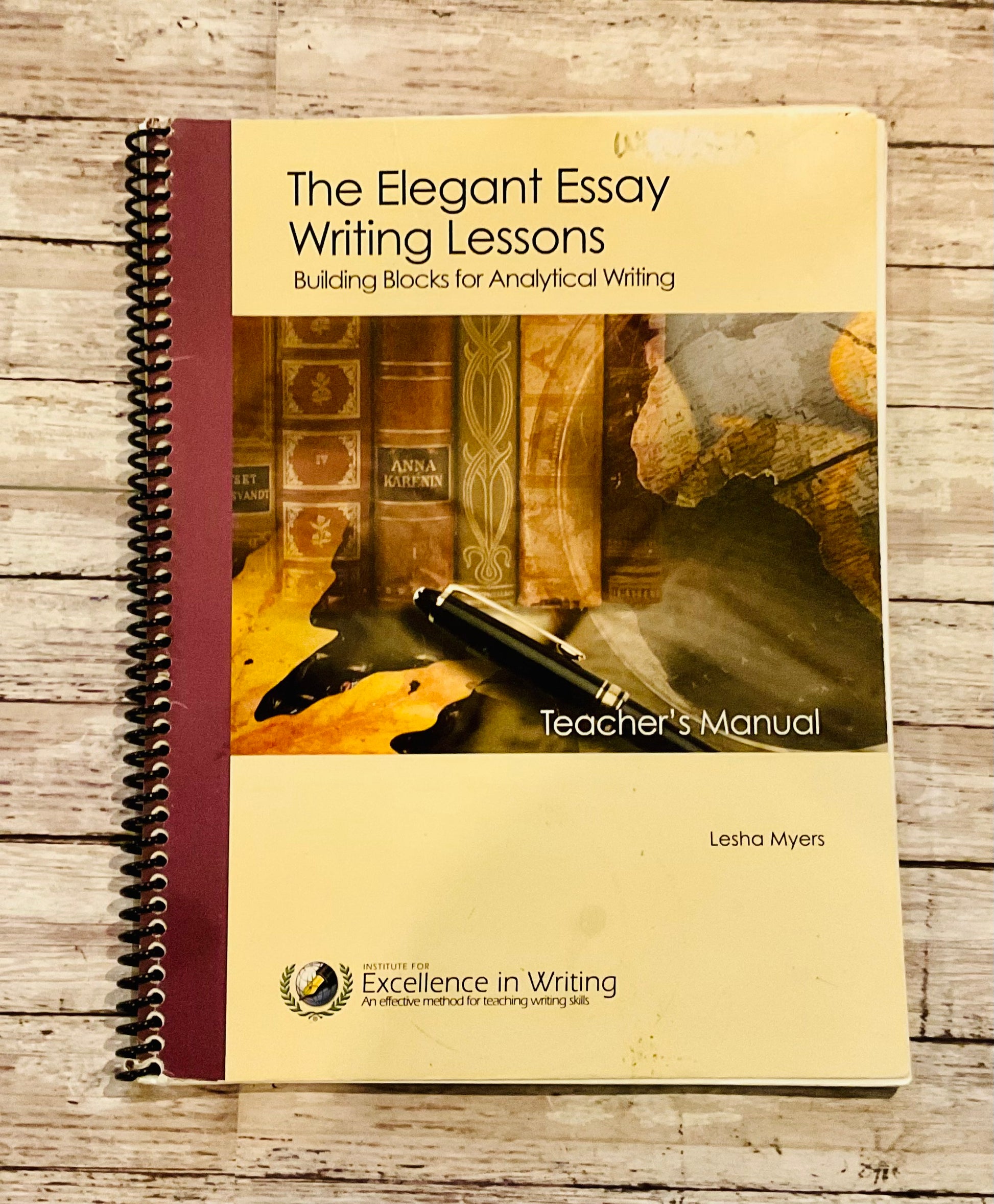 The Elegant Essay Writing Lessons Teacher's Manual - Anchored Homeschool Resource Center
