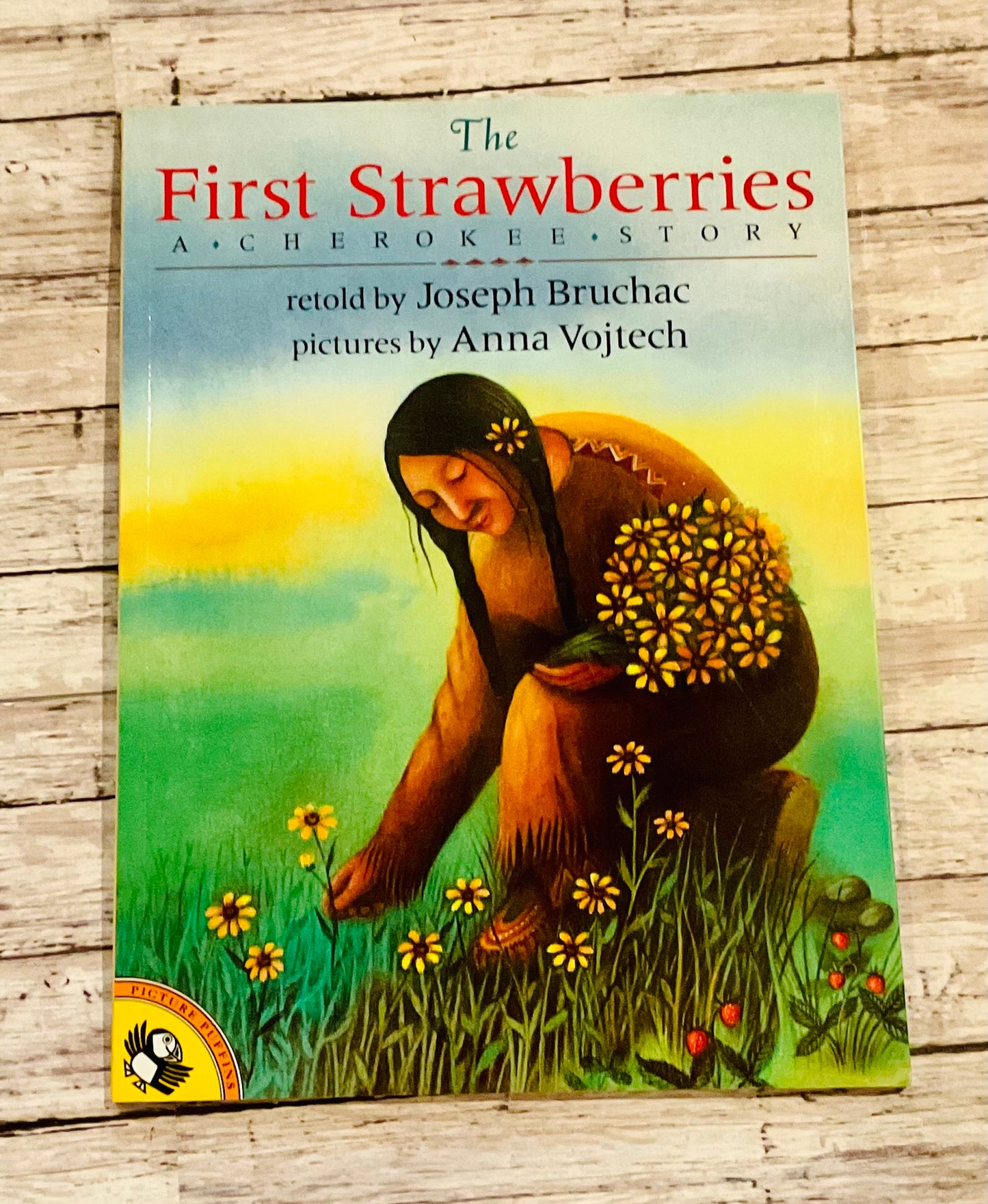 The First Strawberries: A Cherokee Story - Anchored Homeschool Resource Center