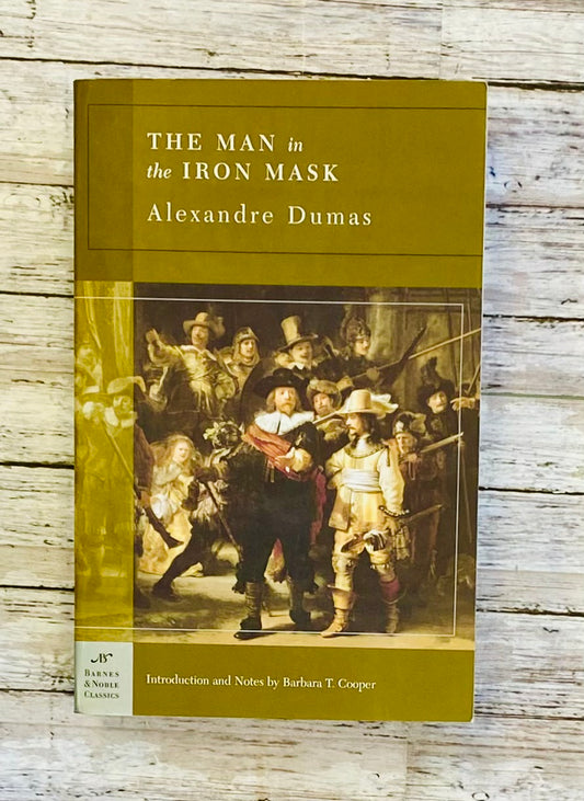 The Man in the Iron Mask by Alexandre Dumas - Anchored Homeschool Resource Center