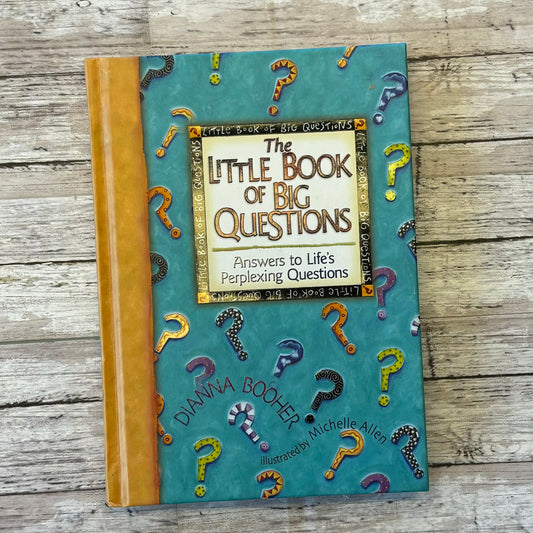 The Little Book of Big Questions - Anchored Homeschool Resource Center