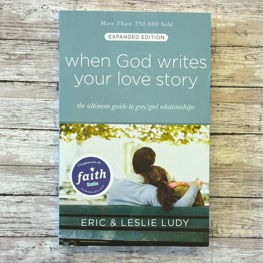 When God Writes Your Love Story - Anchored Homeschool Resource Center