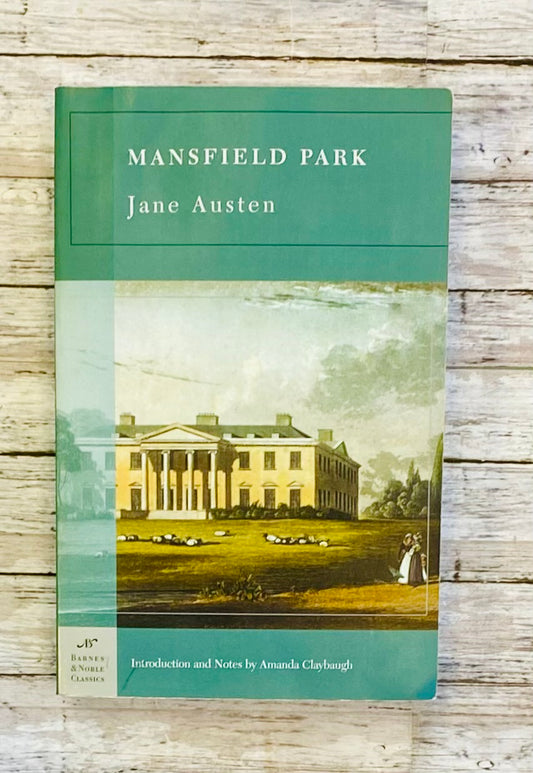 Mansfield Park by Jane Austen - Anchored Homeschool Resource Center