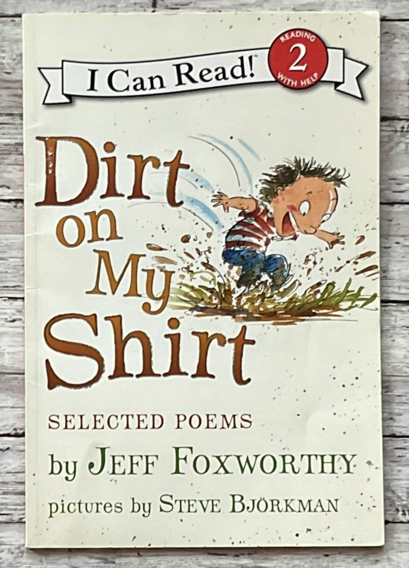 Dirt on My Shirt: Selected Poems - Anchored Homeschool Resource Center