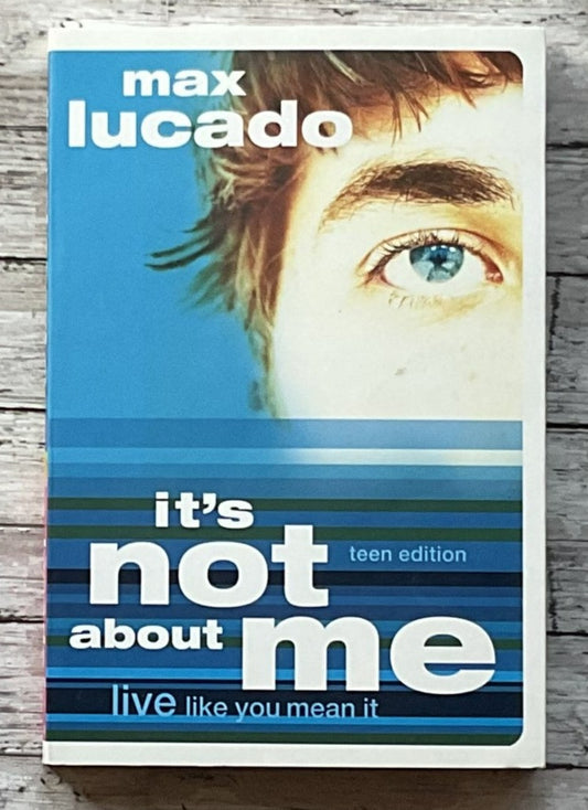 It's not about me live like you mean it Teen Edition