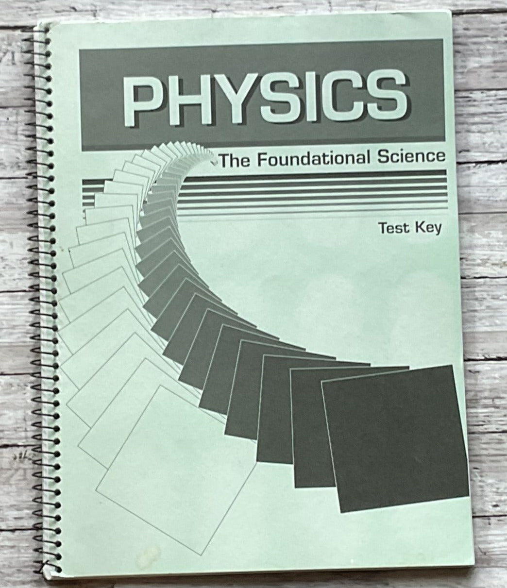 A Beka The Foundational Science Physics Test Key – Anchored Homeschool ...