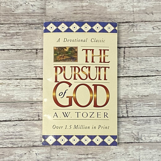 The Pursuit of God - Anchored Homeschool Resource Center