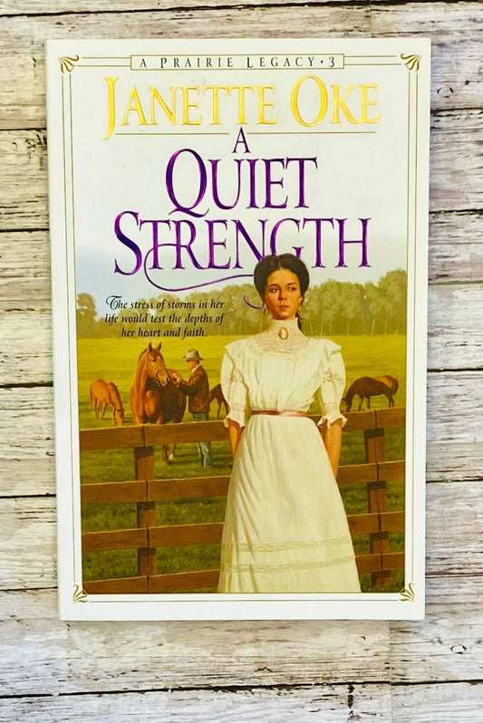 A Quiet Strength by Janette Oke - Anchored Homeschool Resource Center