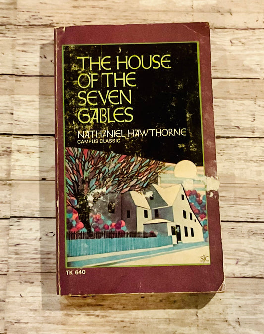 The House of the Seven Gables - Anchored Homeschool Resource Center