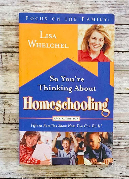 So You're Thinking of Homeschooling - Anchored Homeschool Resource Center
