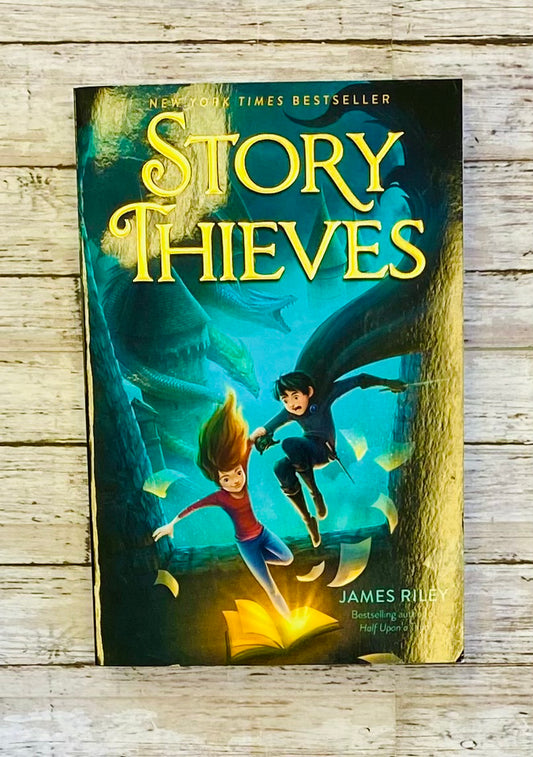 Story Thieves by James Riley - Anchored Homeschool Resource Center