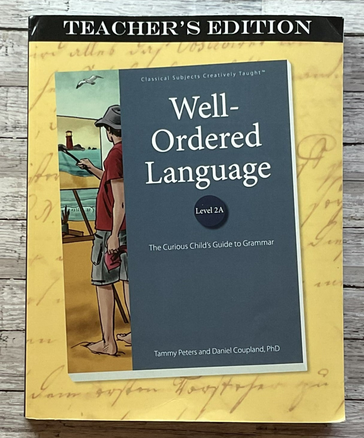 Well-Ordered Language  Level 2A Teacher's Edition - Anchored Homeschool Resource Center