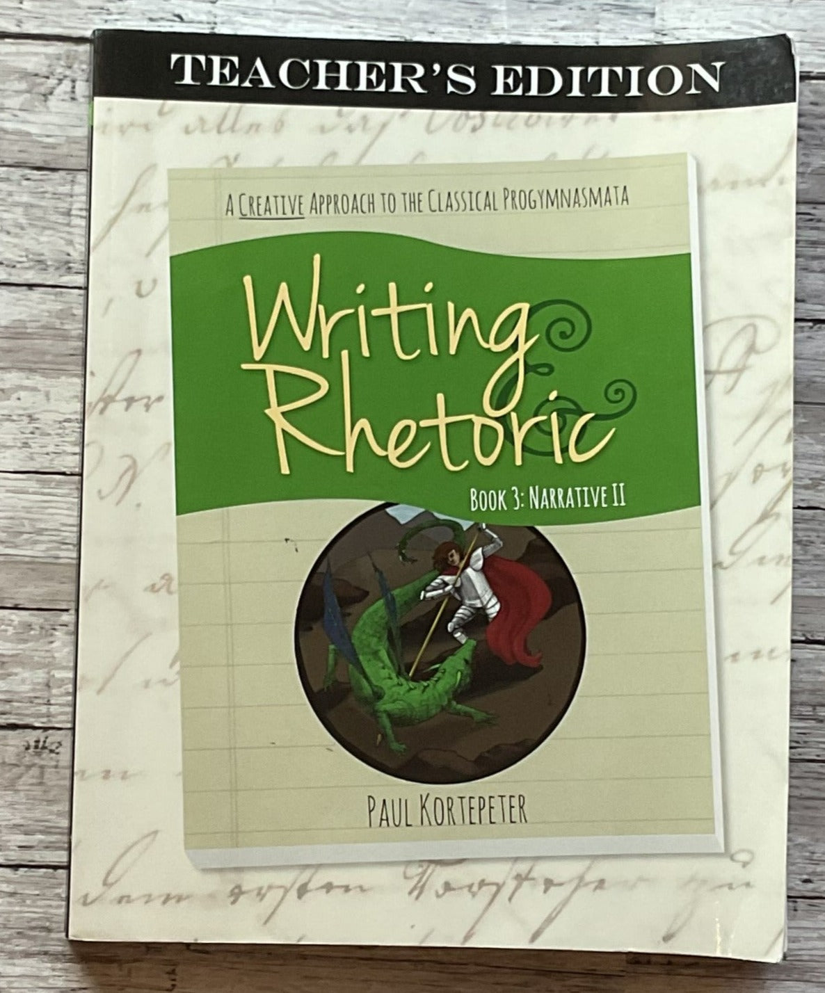 Writing and Rhetoric Book 3 Teacher's Edition - Anchored Homeschool Resource Center