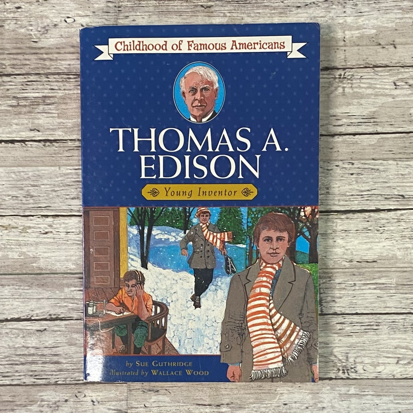 Childhood of Famous Americans: Thomas A. Edison - Anchored Homeschool Resource Center