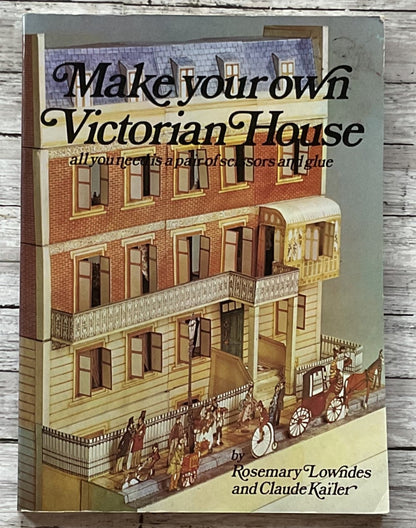 Make your won Victorian House