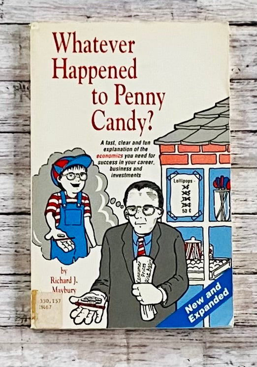 Whatever Happened to Penny Candy? - Anchored Homeschool Resource Center