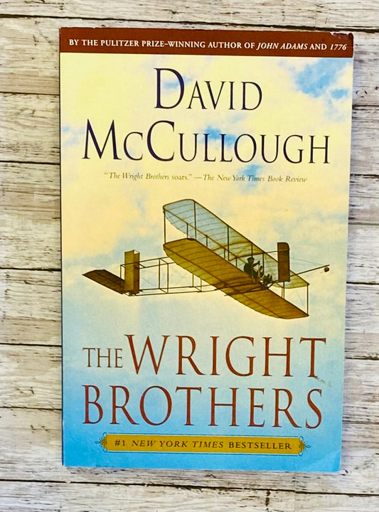 The Wright Brothers by David McCullough - Anchored Homeschool Resource Center