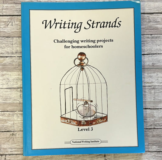 Writing Strands Level 3 - Anchored Homeschool Resource Center