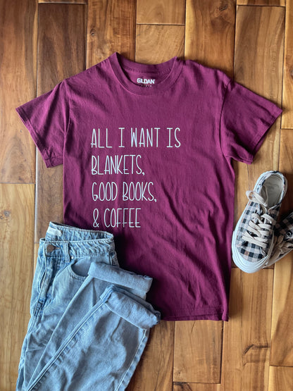 All I want... T-Shirt - Anchored Homeschool Resource Center