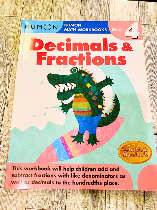 Kumon Decimals & Fractions Grade 4 - Anchored Homeschool Resource Center