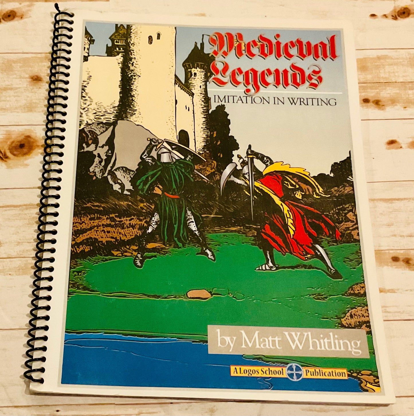 Medieval Legends Imitation in Writing - Anchored Homeschool Resource Center