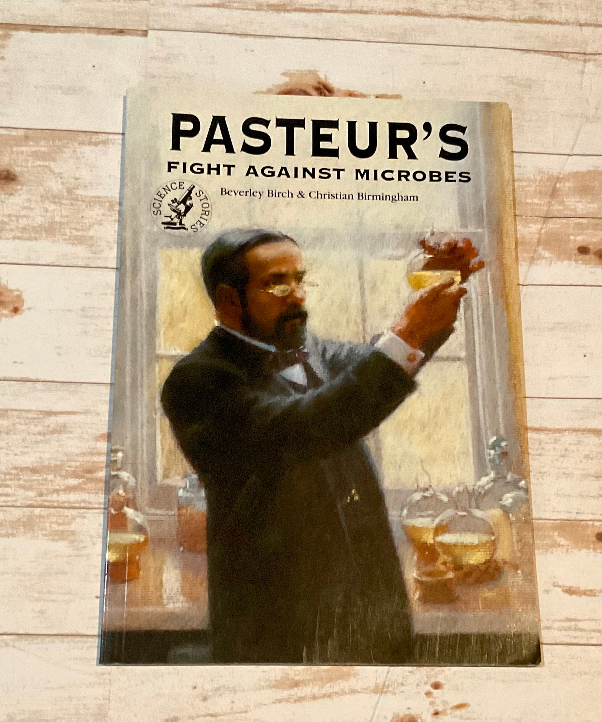 Pasteur's Fight Against Microbes - Anchored Homeschool Resource Center